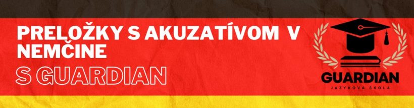 predložky s akuzatívom v nemčine
